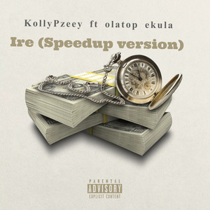 Ire (Speed Up) (Explicit)