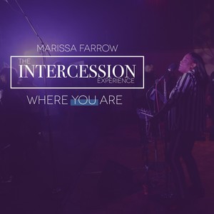 The Intercession Experience Where You Are