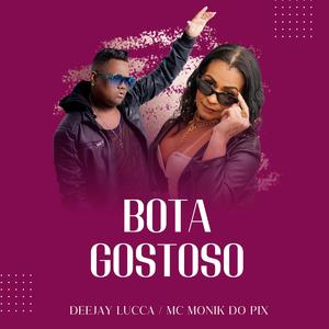 Bota Gostoso (Explicit)