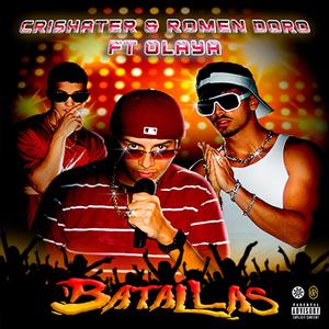 Batallas (feat. Crishater & OLAYA) (Explicit)