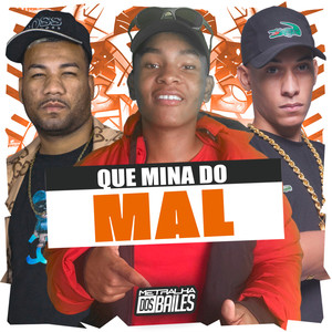 Que Mina do Mal (Explicit)