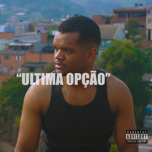 Ultima Opção (Explicit)