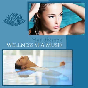 Wellness Spa Musik - Emotionale Spa Musiktherapie mit Entspannungsmusik für Ruhe, Spa Massage Musik