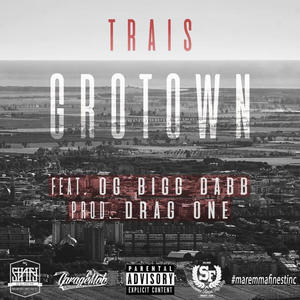 GroTown (feat. OG Bigg Dabb) (Explicit)