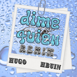 Dime Quién (Remix|Explicit)