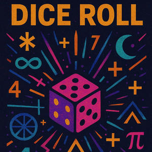 Dice Roll (Explicit)