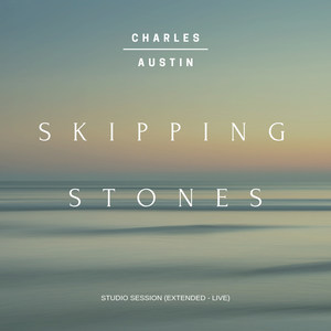 Skipping Stones (Studio Session - Extended Live)