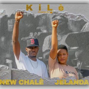Kilè (feat. New Chalè) (Explicit)