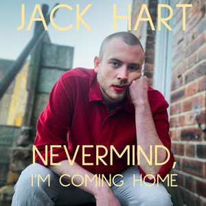 Nevermind, I'm Coming Home