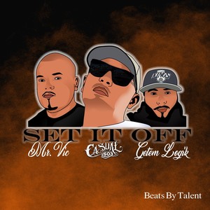 Set It Off (feat. Getem Logik & Mr. Vic) (Explicit)