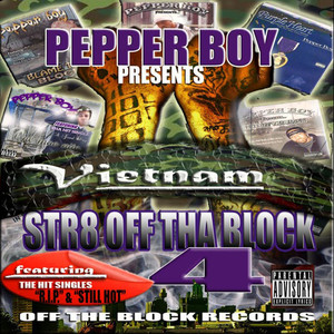 Str8 Off tha Block 4 "Vietnam"