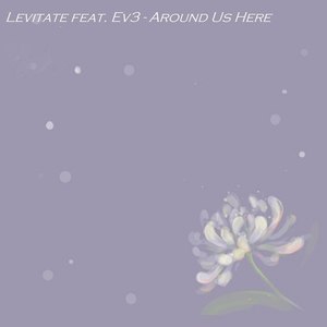 Around Us Here (feat. Ev3) - Single