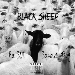 Black Sheep(feat. Squad Boy) (Explicit)