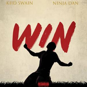 Win (feat. Ninja Dan) [Explicit]