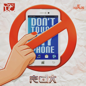 Don't Touch My Phone - Single