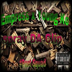 Spray Da Clip (feat. Young KO) [Explicit]