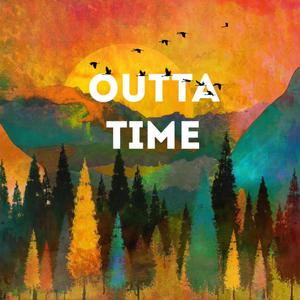 OUTTA TIME (feat. Nokiaa & Funda Arar)