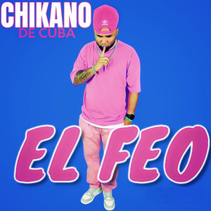 El Feo (Explicit)