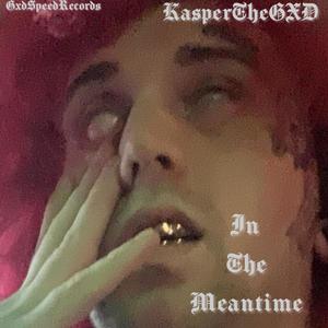 In The Meantime (Explicit)