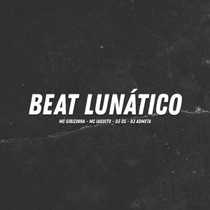 BEAT LUNÁTICO (Explicit)