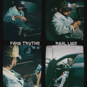 Fake Truths Real Lies (Explicit)