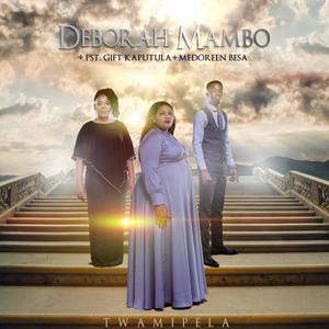 Twamipela (feat. Pastor Gift Kaputula & Pastor Medoreen Besa)