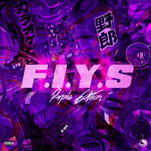 F.I.Y.S (Purple Edition) (Explicit)