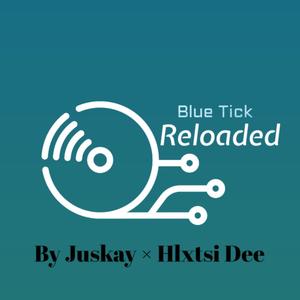 Blue Tick Reload (feat. Hlxtsi Dee)