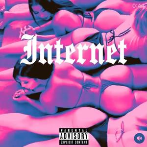 INTERNET(feat. John Kelley) (Explicit)