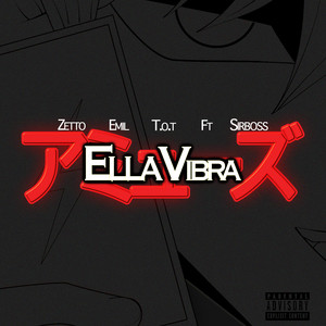 ELLA VIBRA (feat. Sir Boss) (Explicit)
