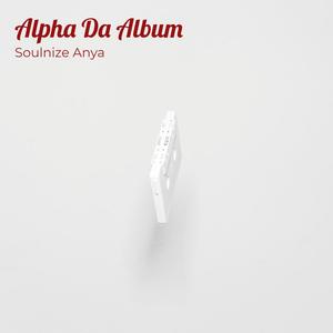 Alpha Da Album