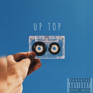 Up Top (Explicit)