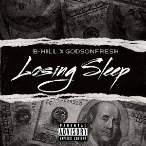 Losing Sleep (feat. GodsonFresh) [Explicit]