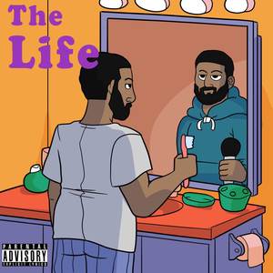 The Life (Explicit)
