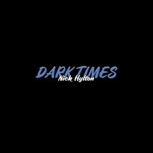 Dark Times (feat. DaKhari)