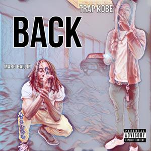 Back (feat. Trap Kobe) (Explicit)