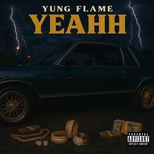 Yeahh (Explicit)