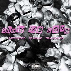 Show Me Love (feat. Mallygotem) [Explicit]