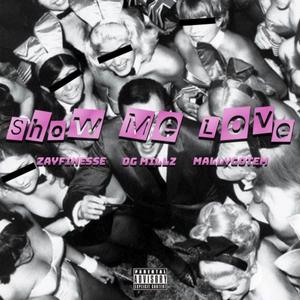 Show Me Love (feat. Mallygotem) (Explicit)