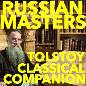 Tolstoy Classical Companion: Russian Masters