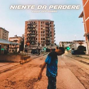 Niente Da Perdere (Explicit)