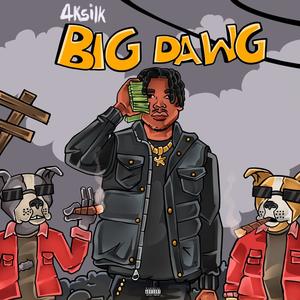 Big Dawg (Explicit)