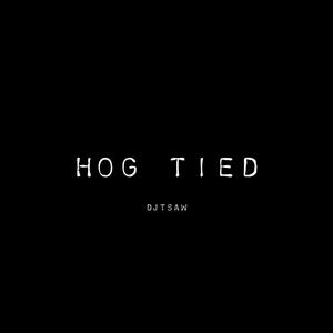 Hog Tied (Explicit)