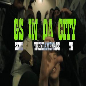 GS IN DA CITY (feat. Skux & Yk tanna) [Explicit]