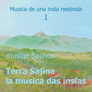 Terra Sagina, Musica das Inslas (Musica de una Insla Nestinda 1)