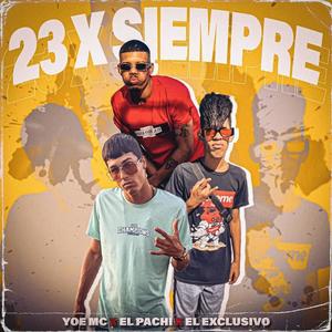 23 x siempre (feat. El Exclusivo)