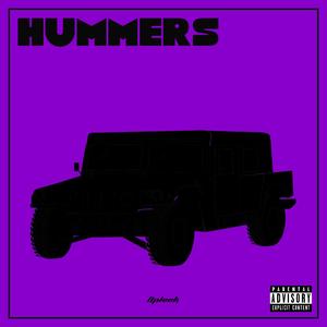 Hummers (feat. Prod. AstroBeatz) [Explicit]