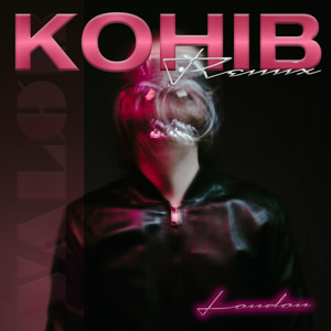 LONDON (KOHIB REMIX)
