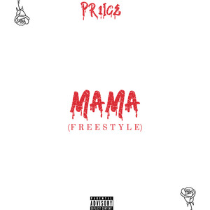 Mama (Freestyle) [Explicit]