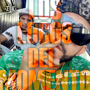 Locos del Momento (Explicit)